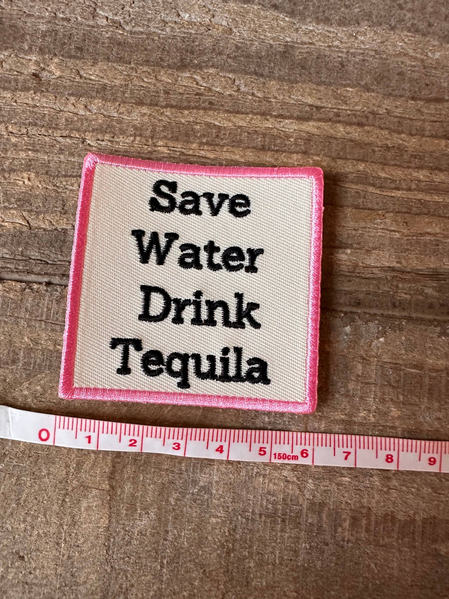 Save Water Drink Tequila Pink Iron on Patch, Iron on patch