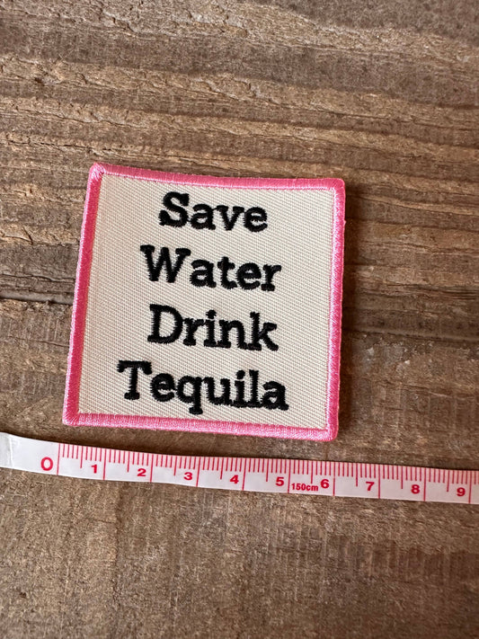 Save Water Drink Tequila Pink Iron on Patch, Iron on patch