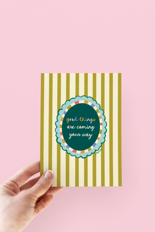 Good Things Are Coming Encouragement Congrats Greeting Card