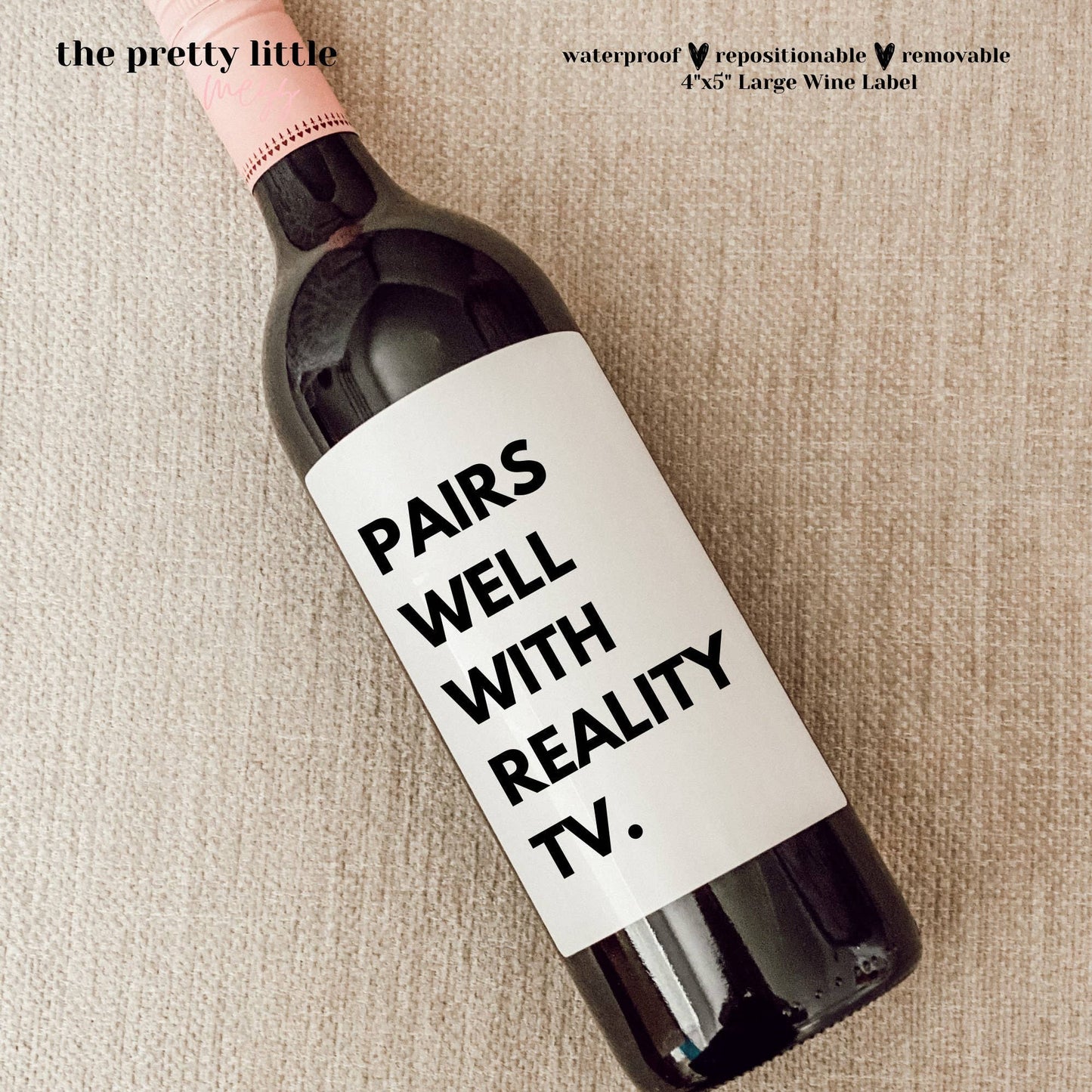 Pairs Well With Reality Tv. | Pandemic Gifts | Funny Wine Labels | Best Friend Gift: 1 / Large Label 4"x5"
