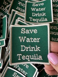 Save Water Drink Tequila Green Iron on Patch, Iron on patch