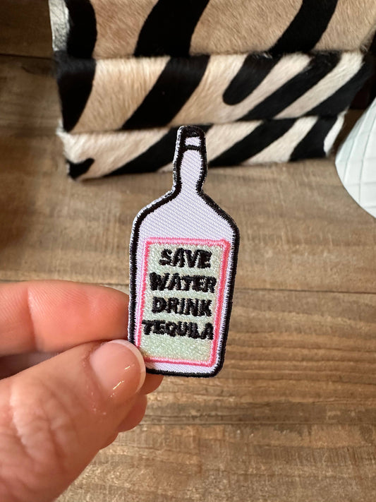 Save Water Drink Tequila Bottle Iron on Patch