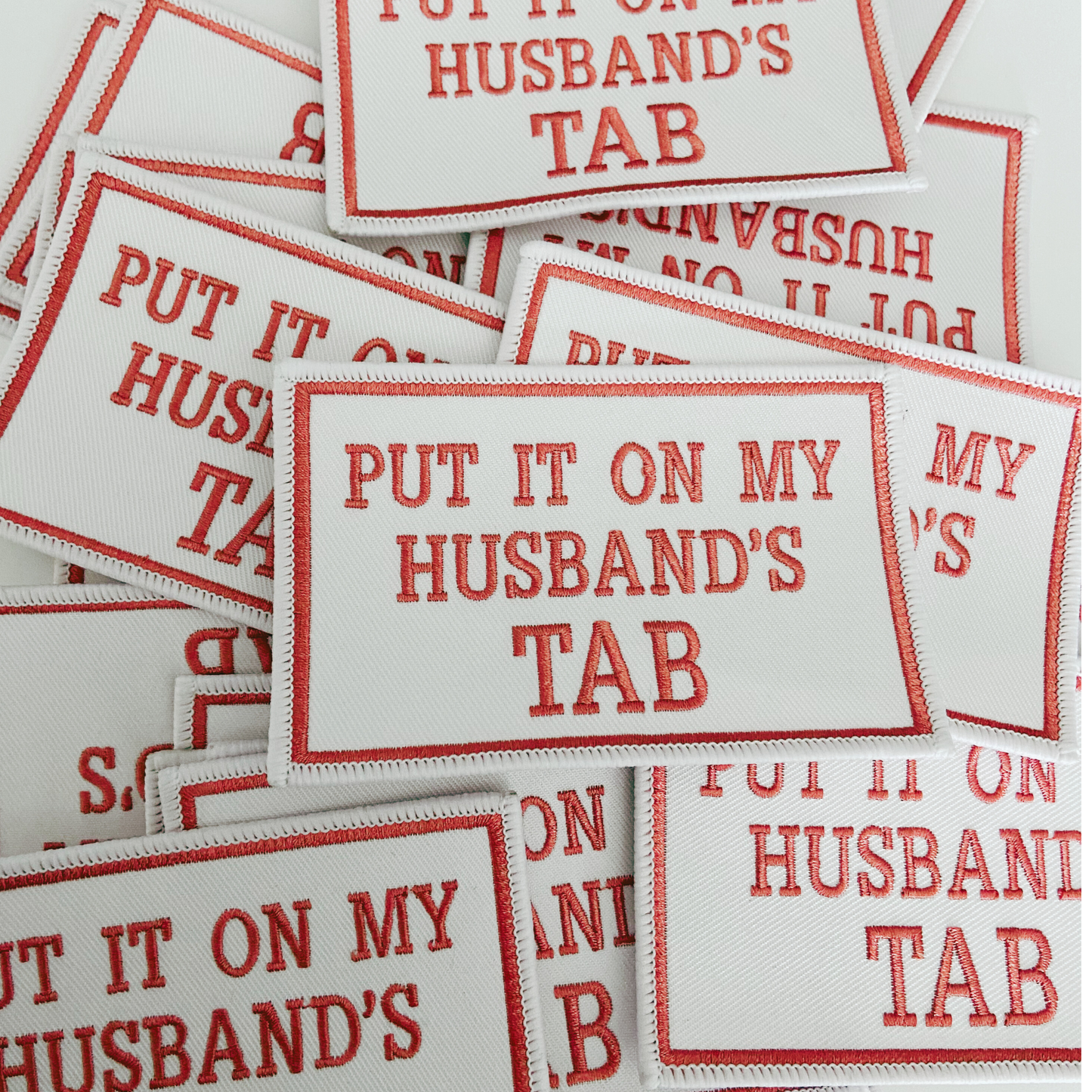 4" Put it on my Husbands Tab -  Embroidered Hat Patch (Version 2): QTY 1