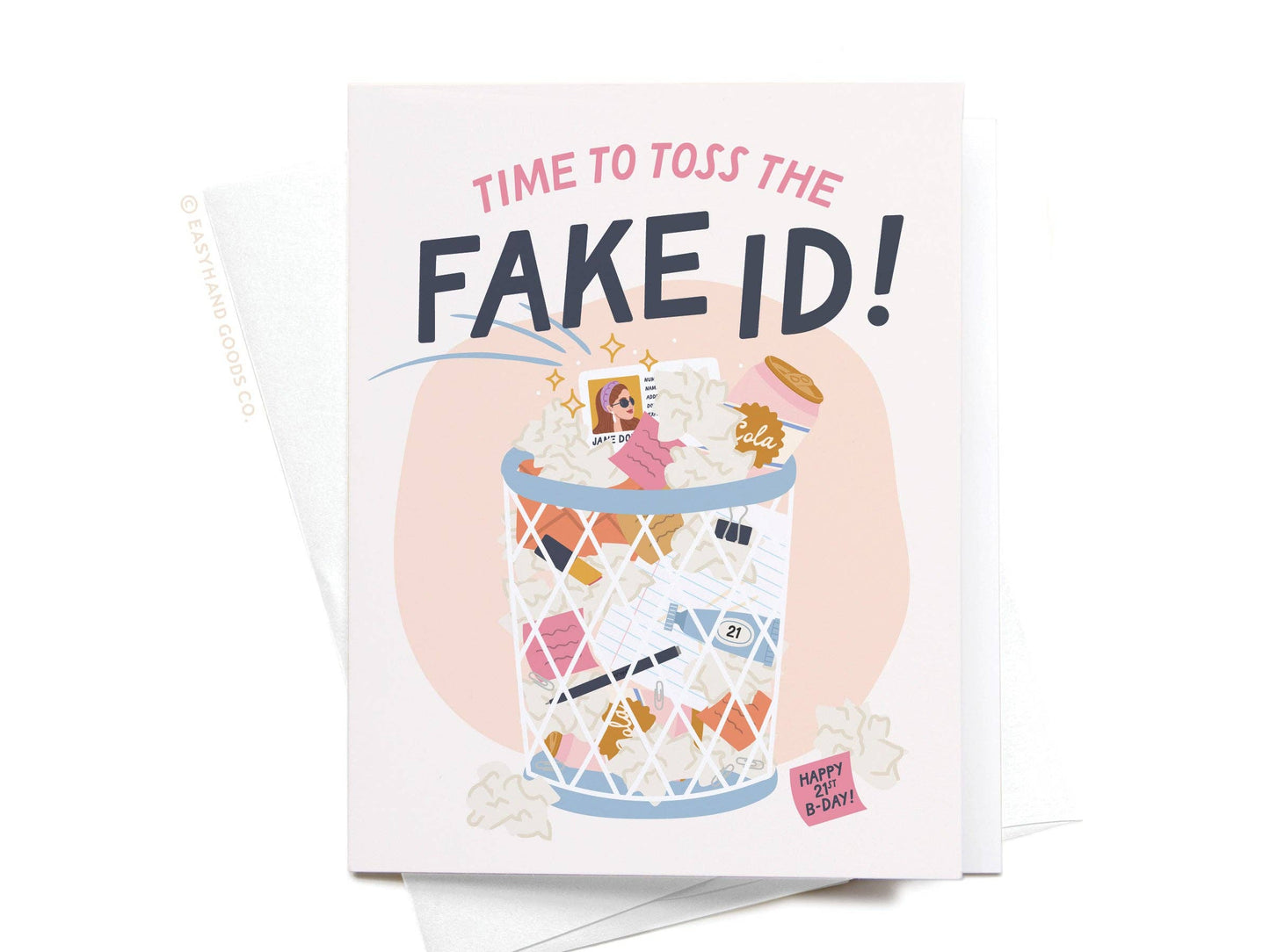 Time to Toss the Fake ID Greeting Card