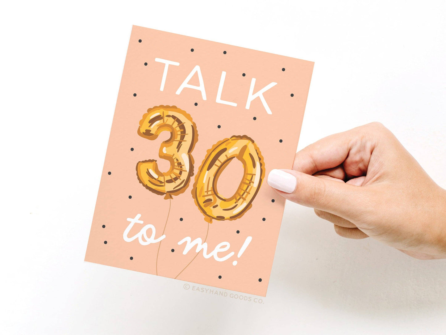 Talk 30 to Me Balloons Greeting Card