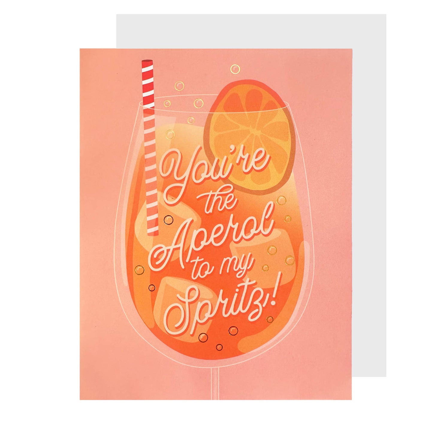 Aperol to my Spritz! Galentine's Day Card