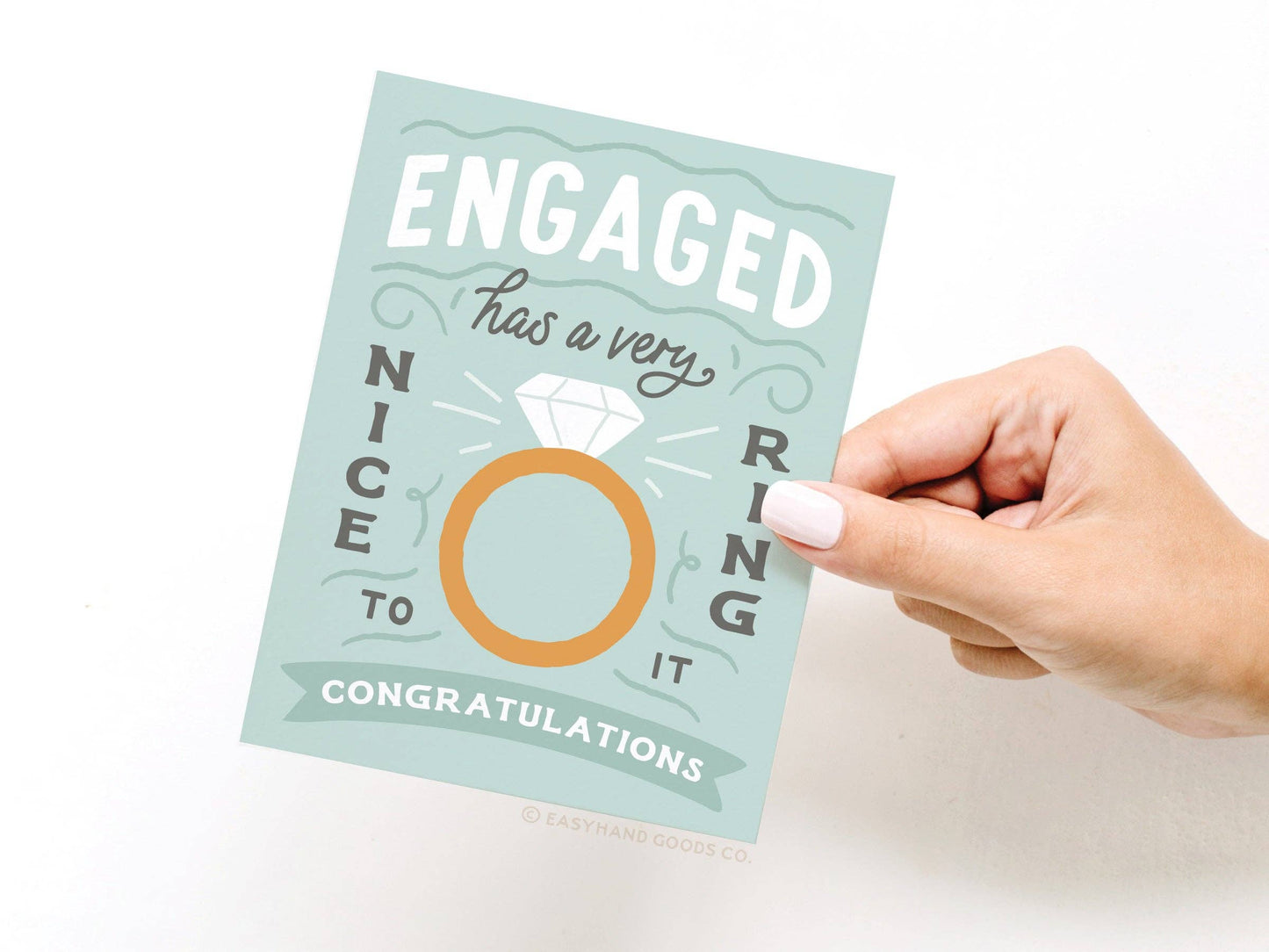 Engaged Has a Very Nice Ring to It Greeting Card