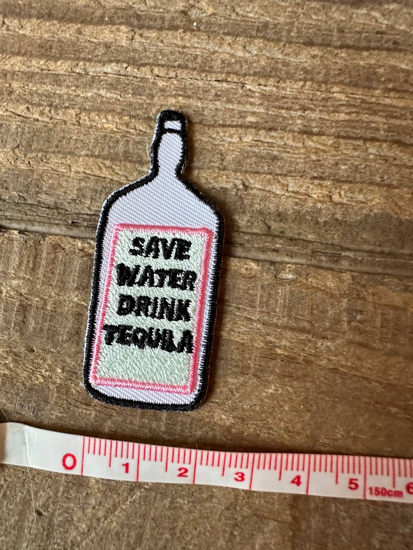 Save Water Drink Tequila Bottle Iron on Patch