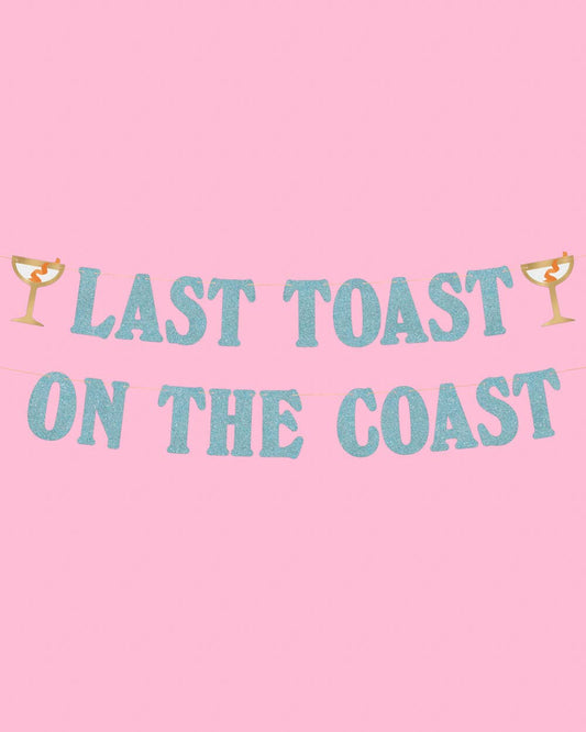 Last Toast Banner, Bachelorette Party